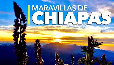 Chiapas Maravilloso